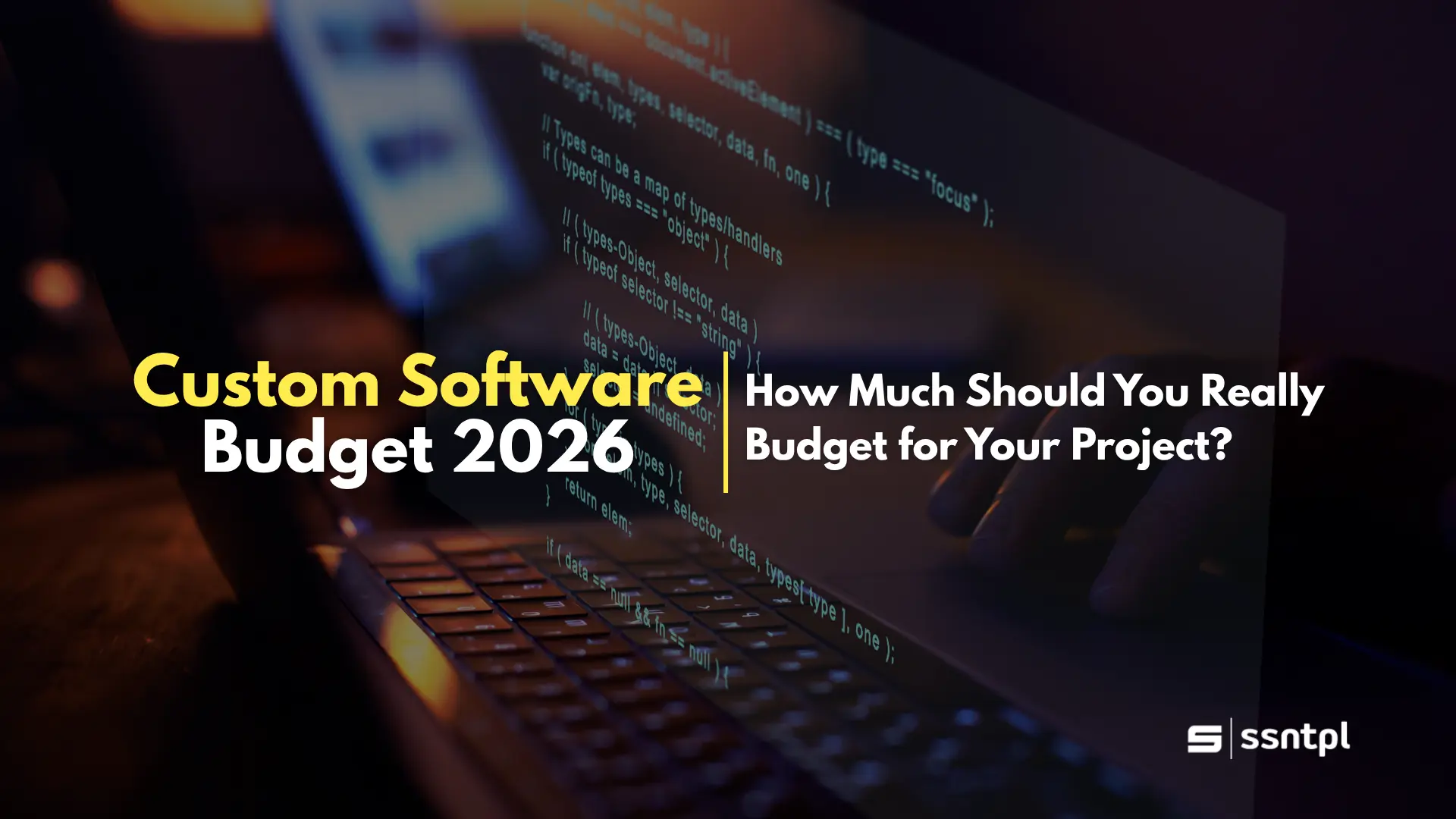 Custom Software Budget 2026: How Much Should You Really Budget?